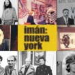 Fundación Proa: «Imán, Nueva York» Obras, proyectos, documentos, libros y fotografías reconstruyen un período de intercambios decisivos para el imaginario visual de los años '60.