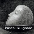 Una lectura y una escucha, centrada en los textos de Pascal Quignard.