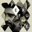 "Perfume" es el reencuentro de dos amigos talentosos.